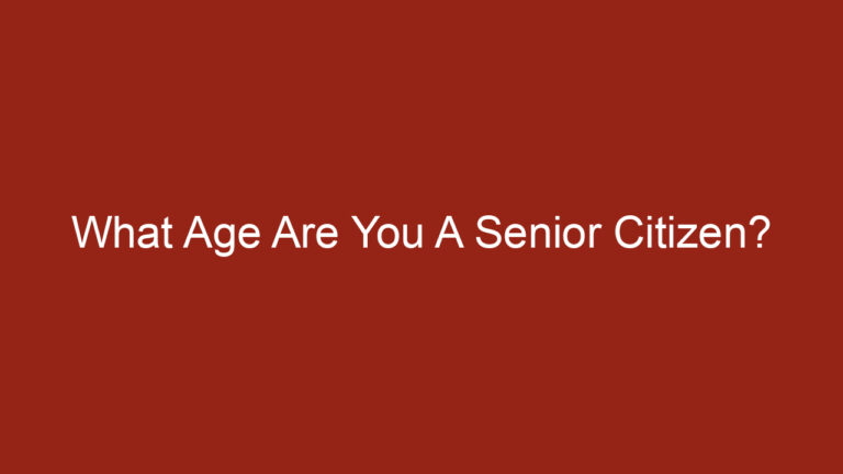 What Age Are You A Senior Citizen?