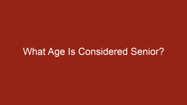 What Age Is Considered Senior?