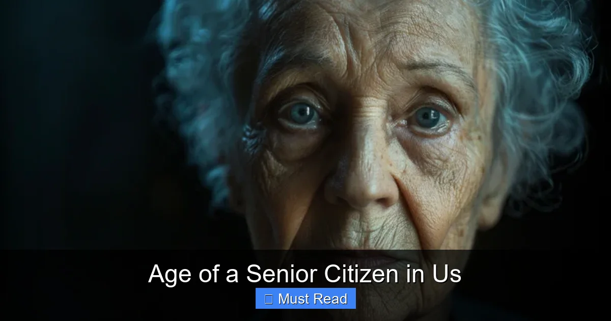 Age of a Senior Citizen in Us