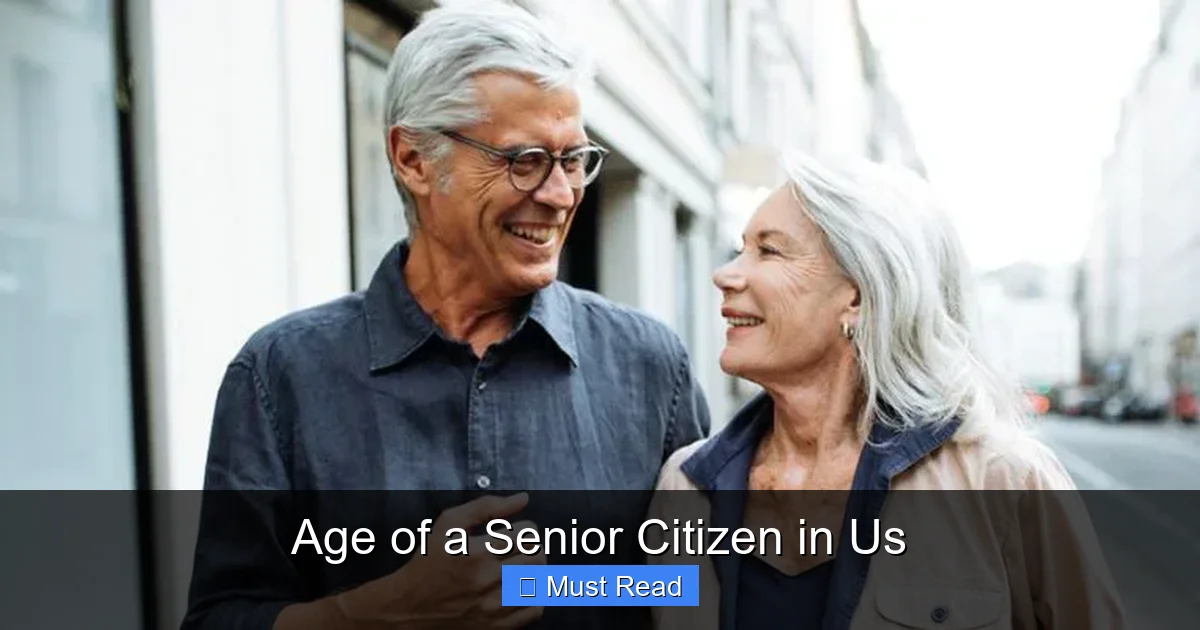 Age of a Senior Citizen in Us