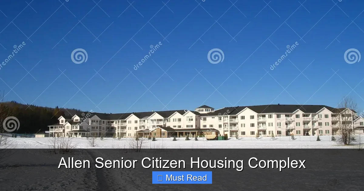 Senior Complex Allen Senior Citizen Housing Complex - SeniorsProTalk