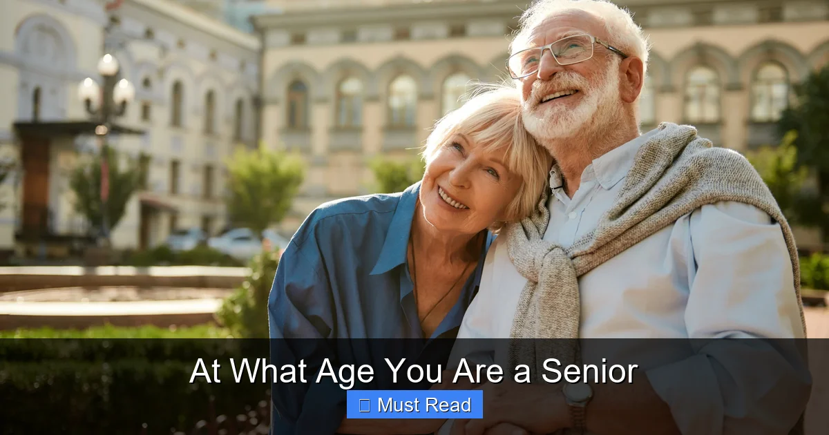 At What Age You Are a Senior