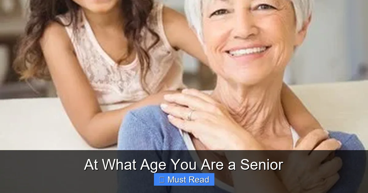At What Age You Are a Senior