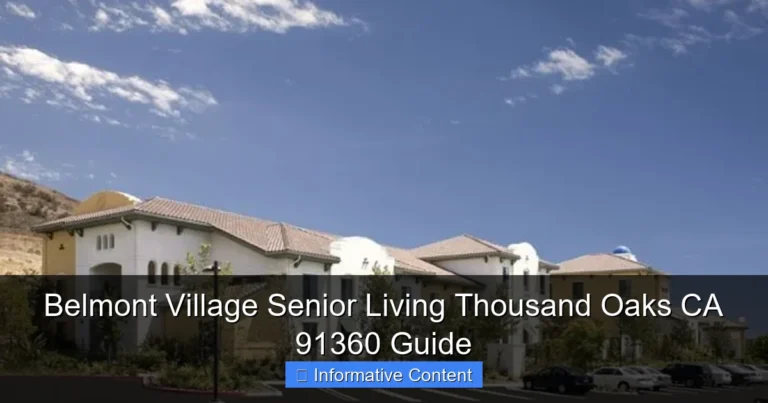 Belmont Village Senior Living Thousand Oaks CA 91360 Guide