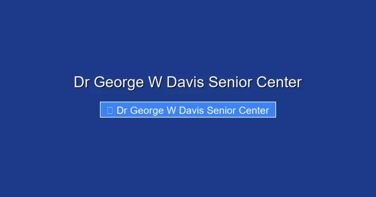Dr George W Davis Senior Center