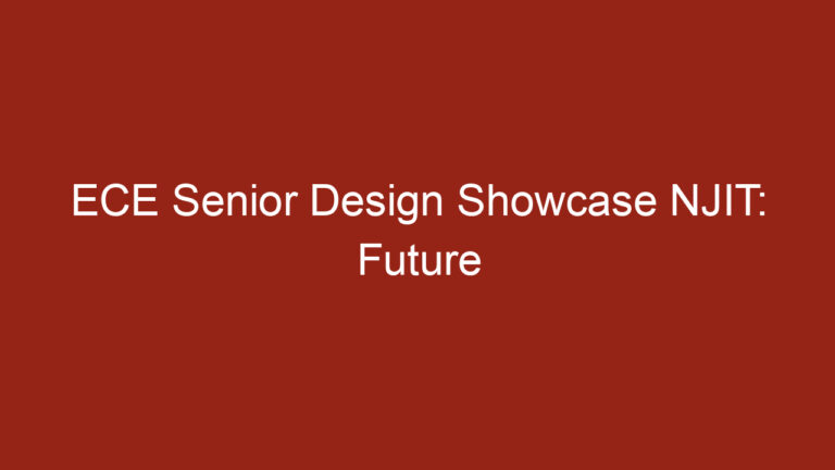 ECE Senior Design Showcase NJIT: Future Innovations