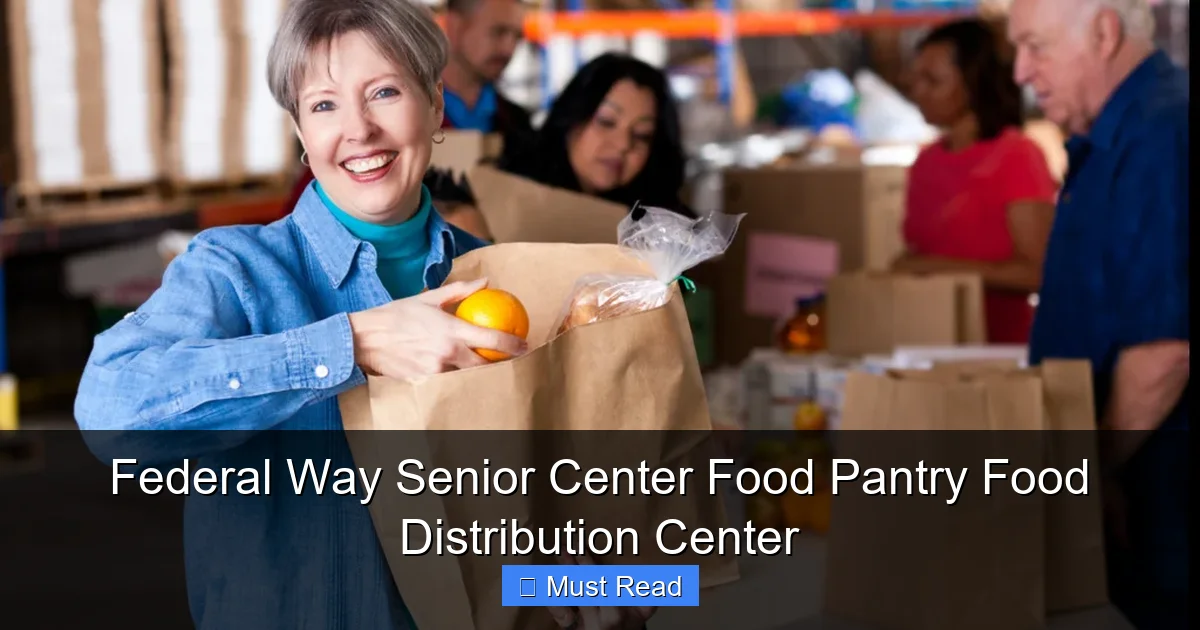 Federal Way Senior Center Food Pantry Food Distribution Center