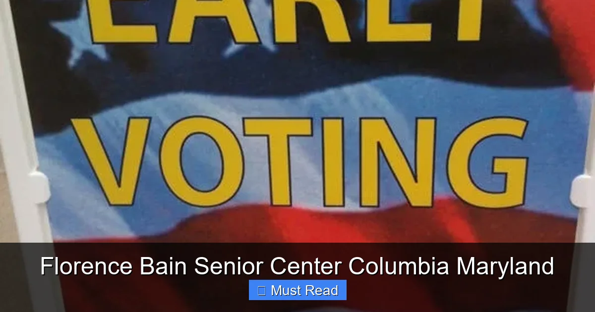Florence Bain Senior Center Columbia Maryland