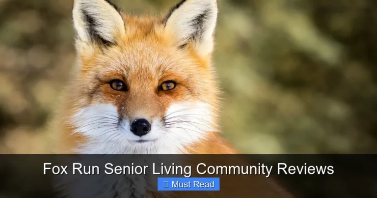 Fox Run Senior Living Community Reviews