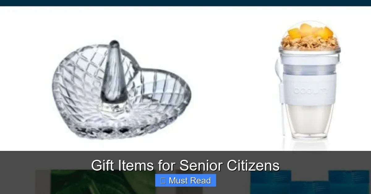 Gift Items for Senior Citizens