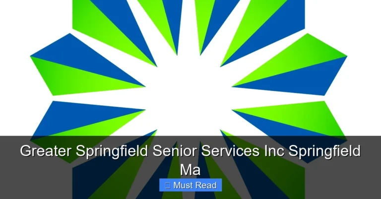 Greater Springfield Senior Services Inc Springfield Ma