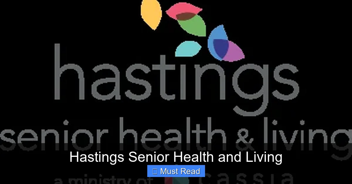 Hastings Senior Health and Living