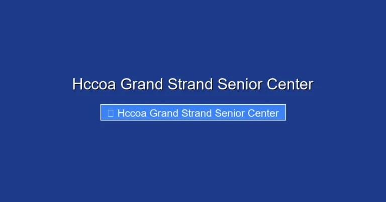 Hccoa Grand Strand Senior Center