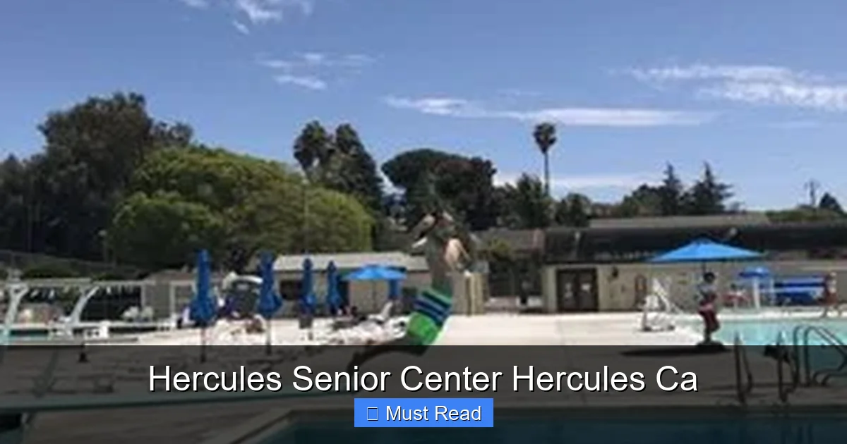 Hercules Senior Center Hercules Ca