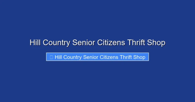Hill Country Senior Citizens Thrift Shop