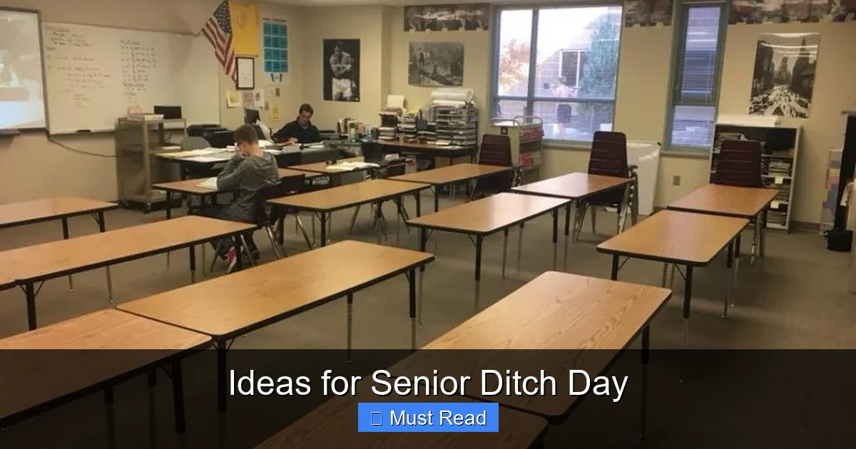 Ideas for Senior Ditch Day