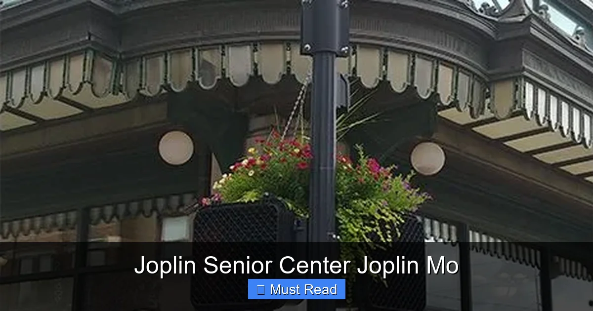 Joplin Senior Center Joplin Mo