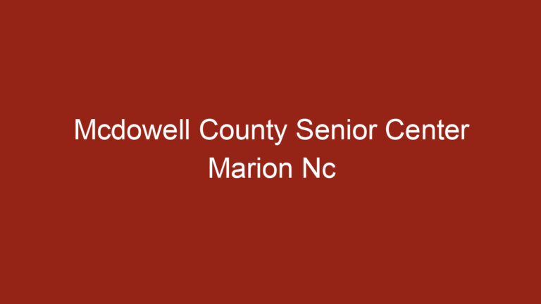 Mcdowell County Senior Center Marion Nc