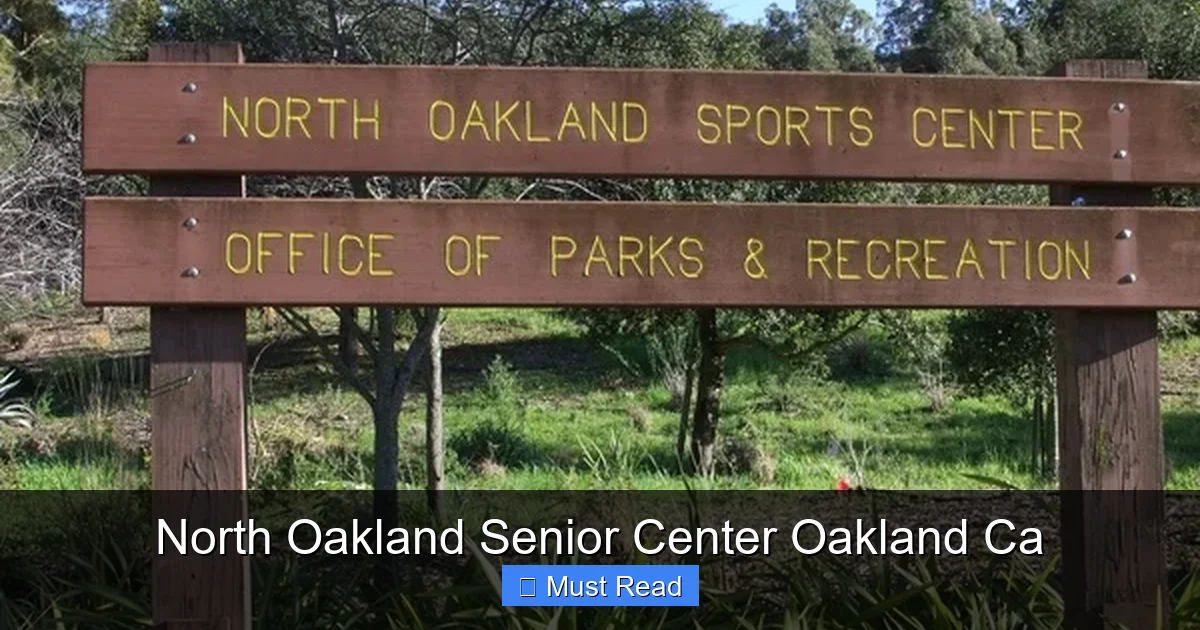 North Oakland Senior Center Oakland Ca
