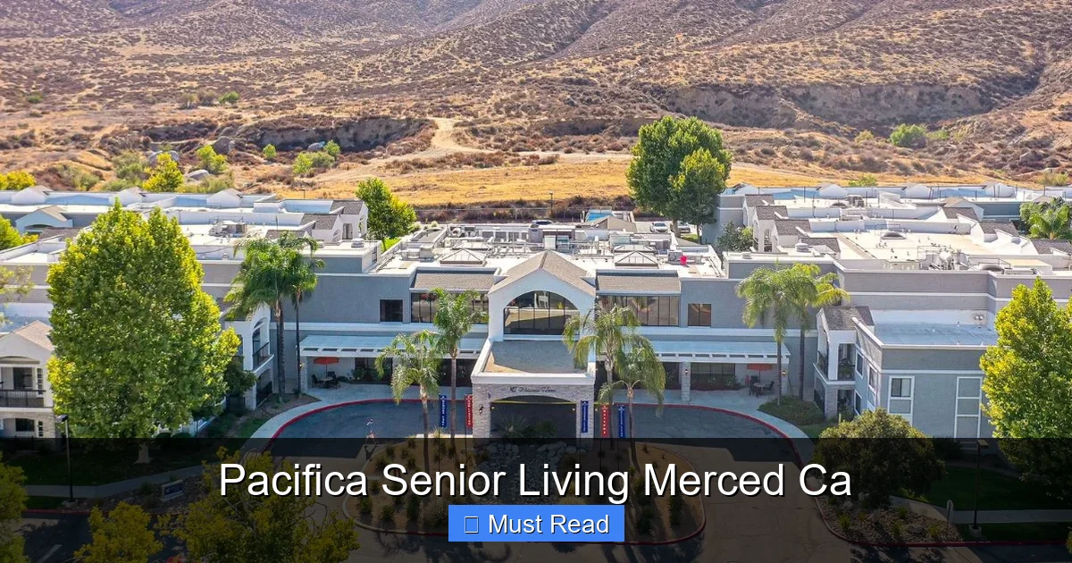 Pacifica Senior Living Merced Ca
