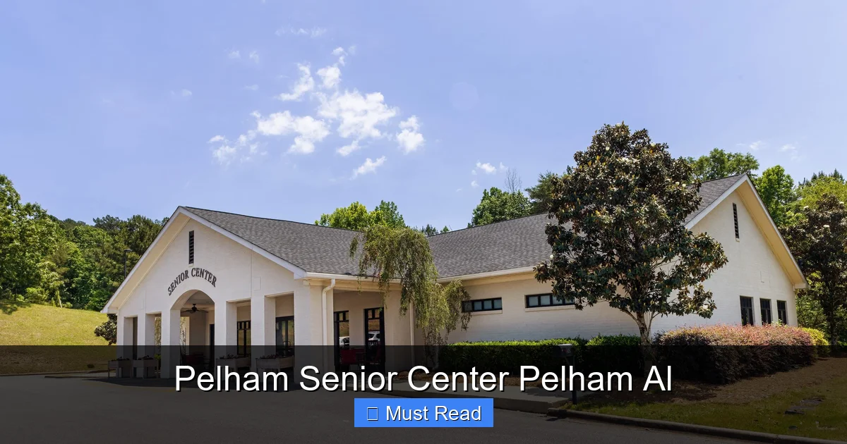 Pelham Senior Center Pelham Al