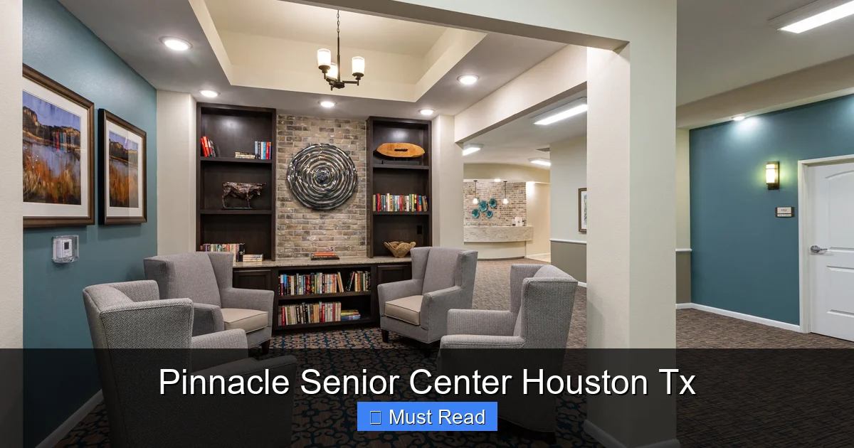 Pinnacle Senior Center Houston Tx