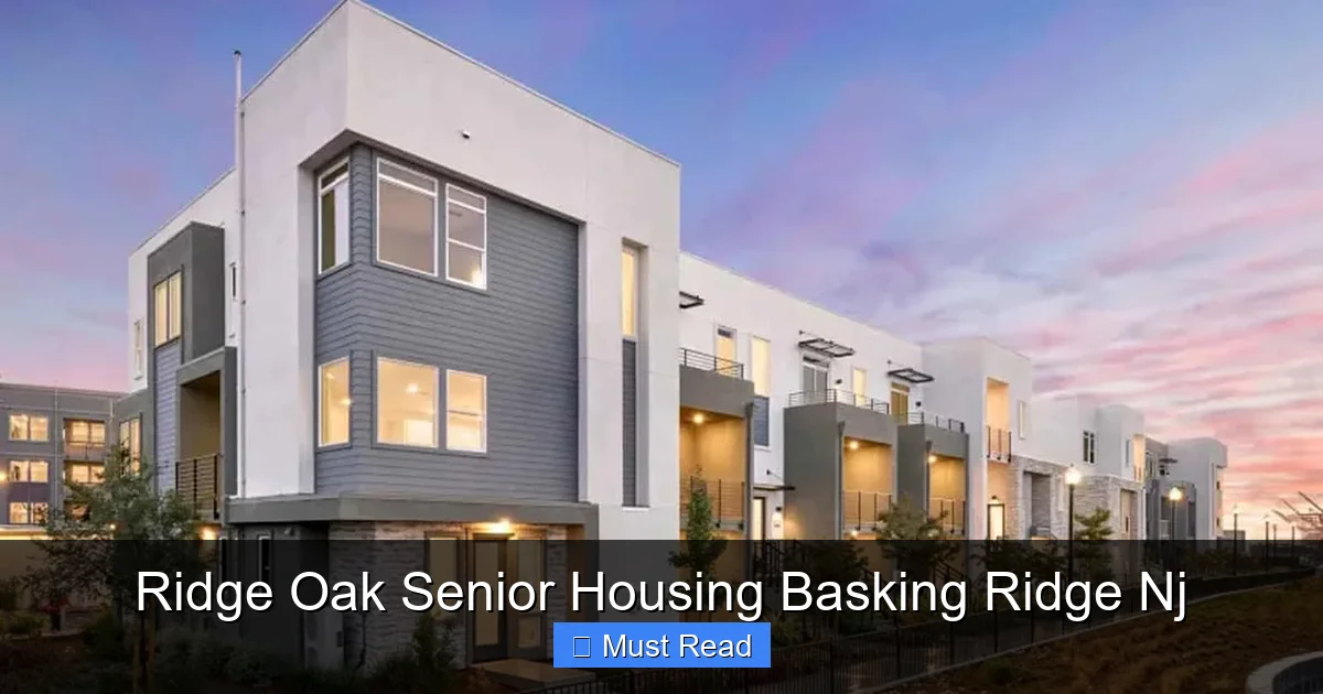 Ridge Oak Senior Housing Basking Ridge Nj - SeniorsProTalk