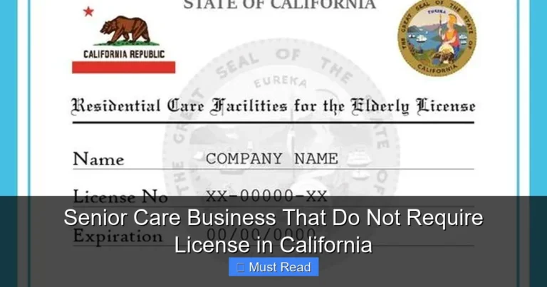 Senior Care Business That Do Not Require License in California