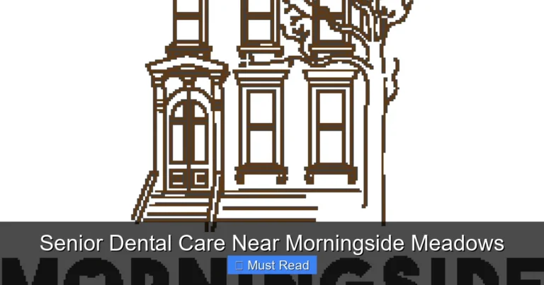 Senior Dental Care Near Morningside Meadows