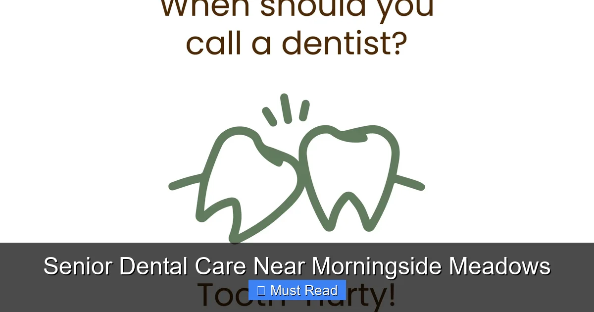 Senior Dental Care Near Morningside Meadows