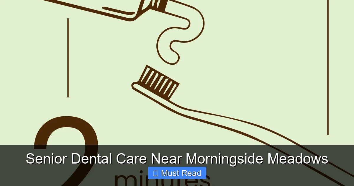 Senior Dental Care Near Morningside Meadows