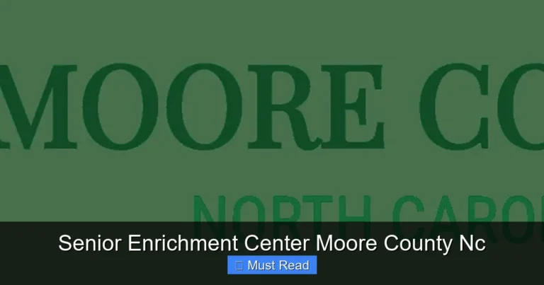 Senior Enrichment Center Moore County Nc