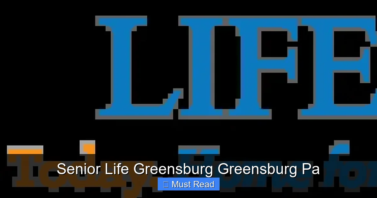 Senior Life Greensburg Greensburg Pa