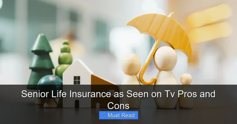 Senior Life Insurance as Seen on Tv Pros and Cons