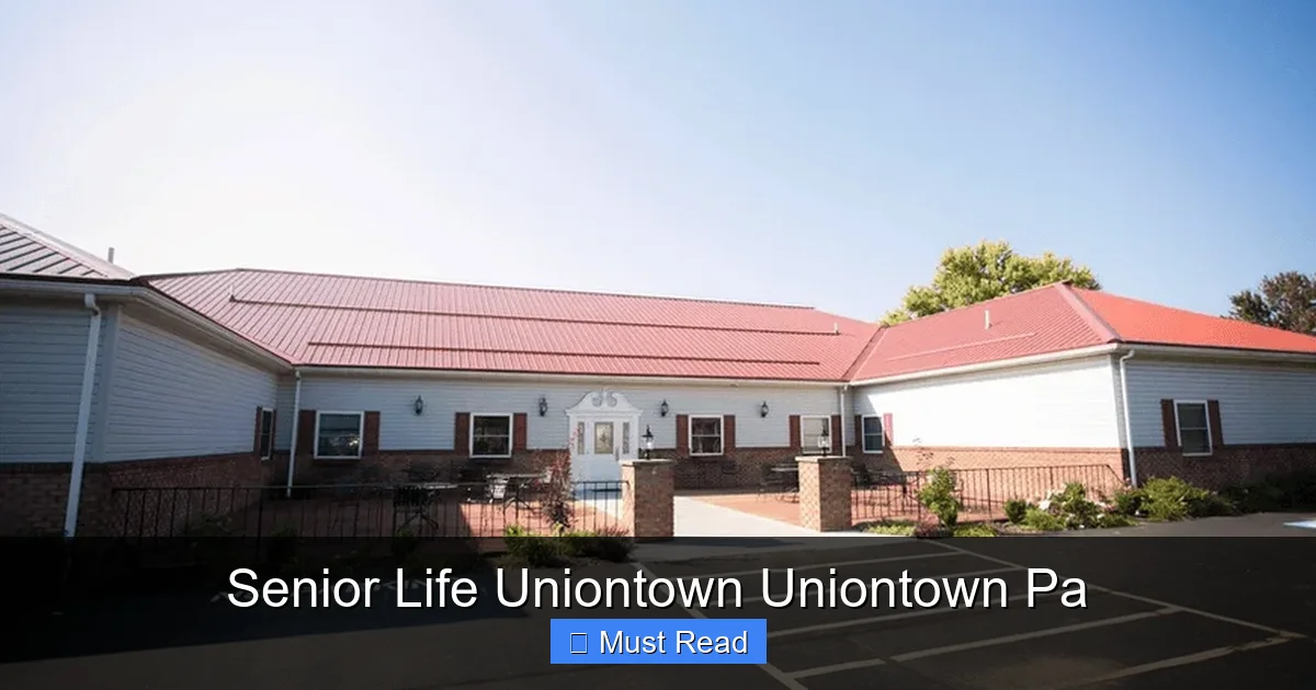 Senior Life Uniontown Uniontown Pa