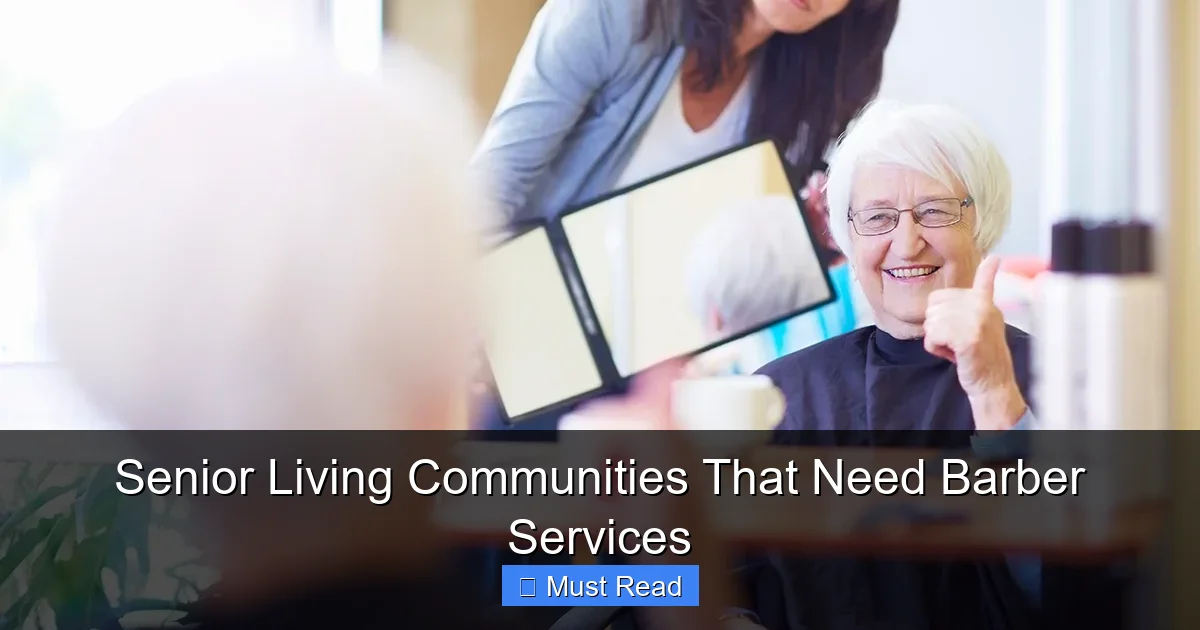 Senior Living Communities That Need Barber Services