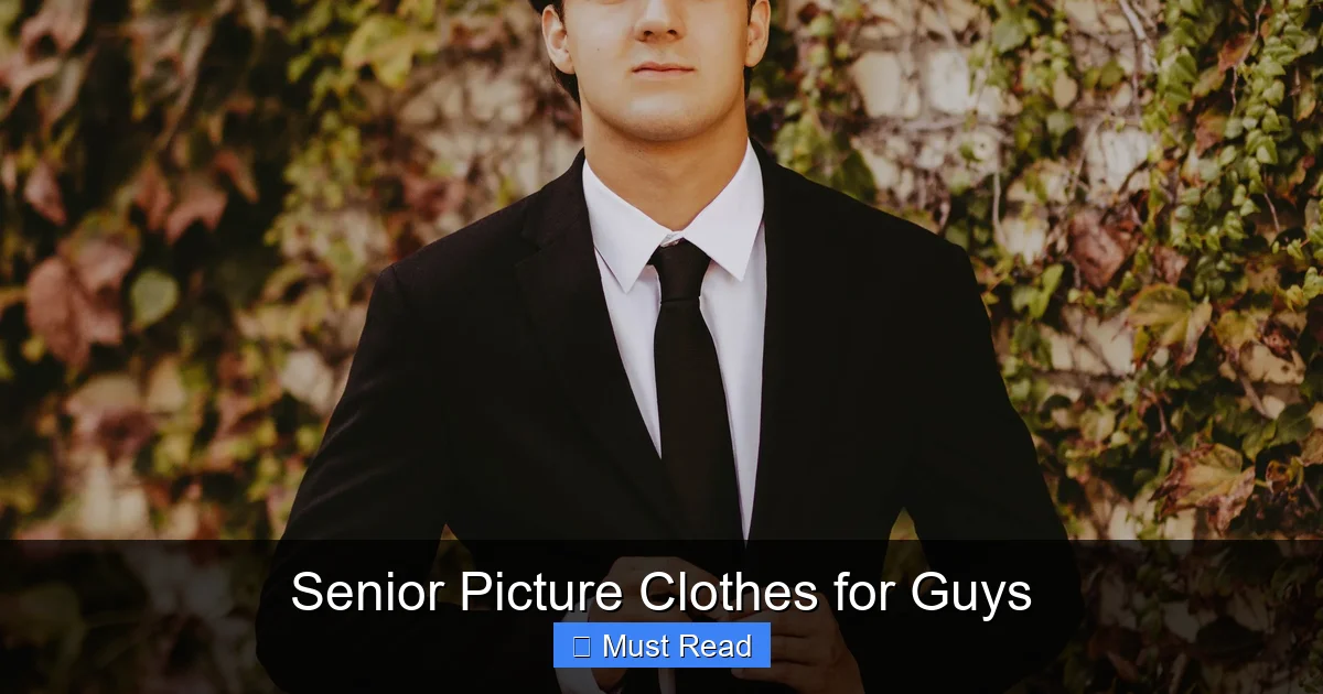 Senior Picture Clothes for Guys