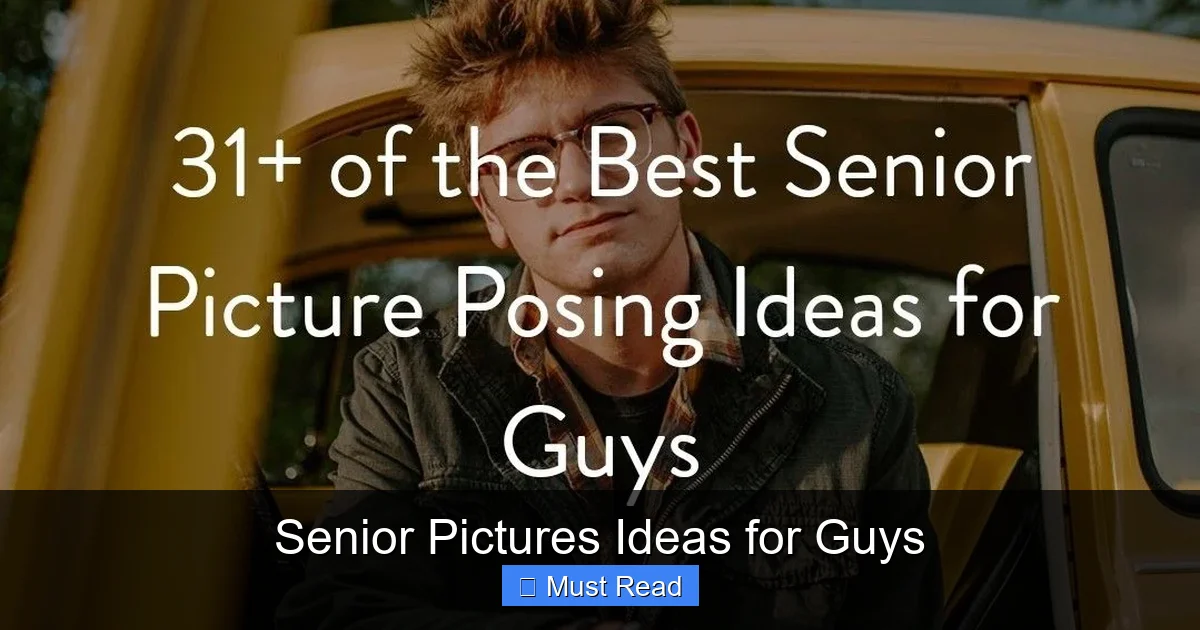 Senior Pictures Ideas for Guys