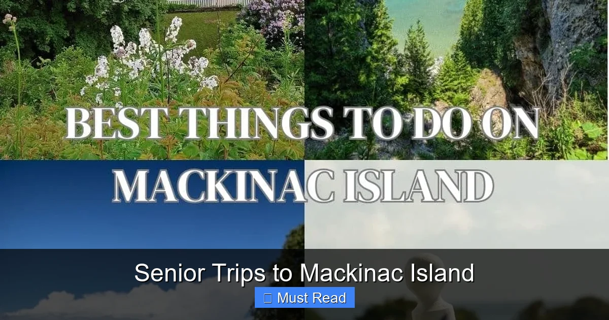 Senior Trips to Mackinac Island