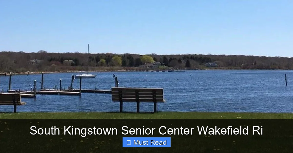 South Kingstown Senior Center Wakefield Ri