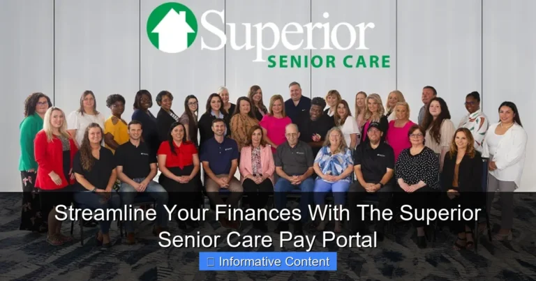 Streamline Your Finances With The Superior Senior Care Pay Portal