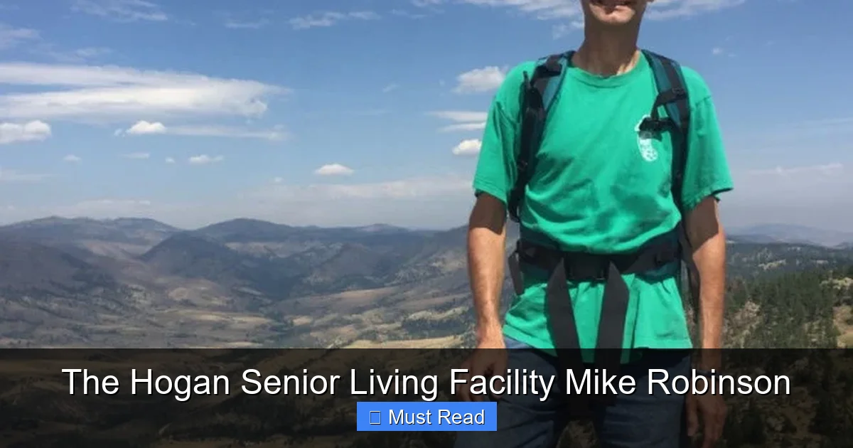 The Hogan Senior Living Facility Mike Robinson