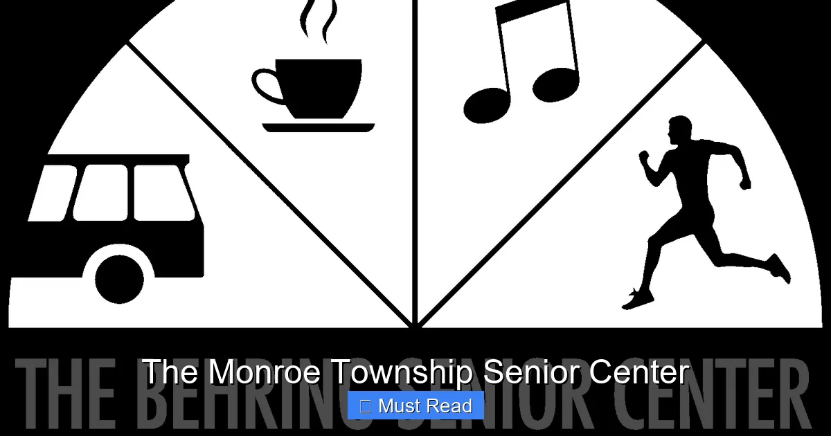 The Monroe Township Senior Center