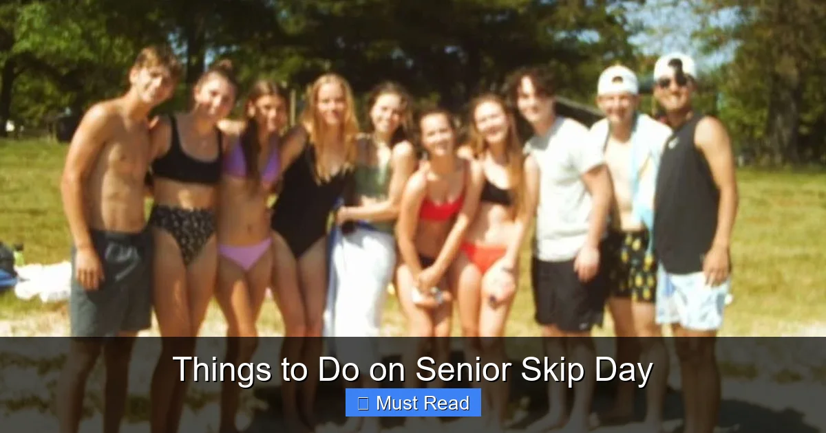 Things to Do on Senior Skip Day