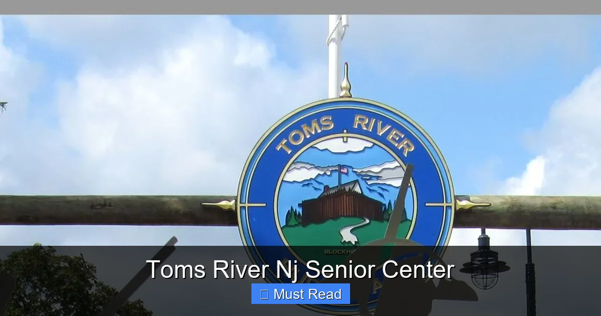 Toms River Nj Senior Center