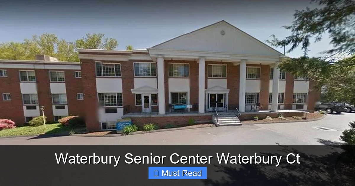 Waterbury Senior Center Waterbury Ct