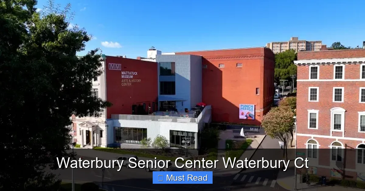 Waterbury Senior Center Waterbury Ct