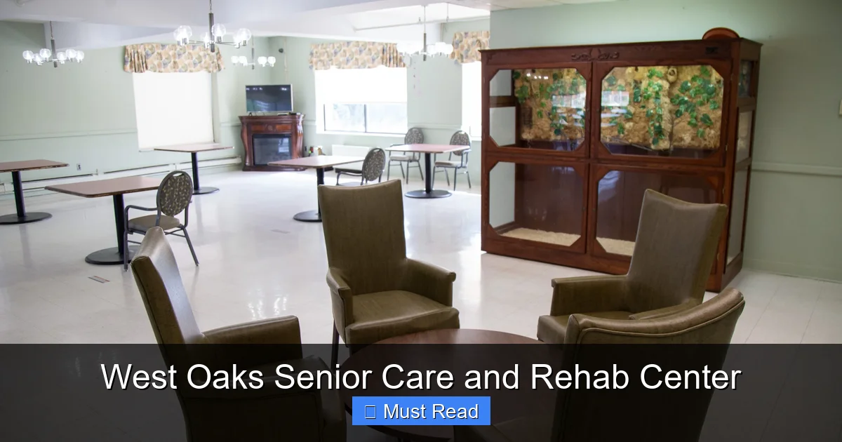 West Oaks Senior Care and Rehab Center