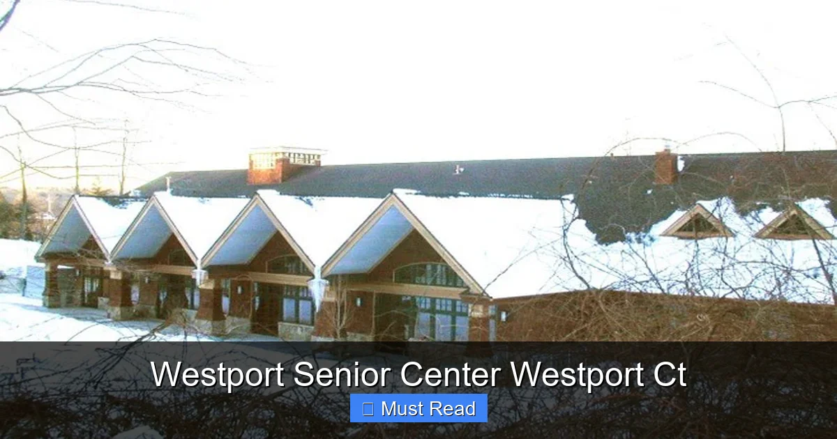Westport Senior Center Westport Ct