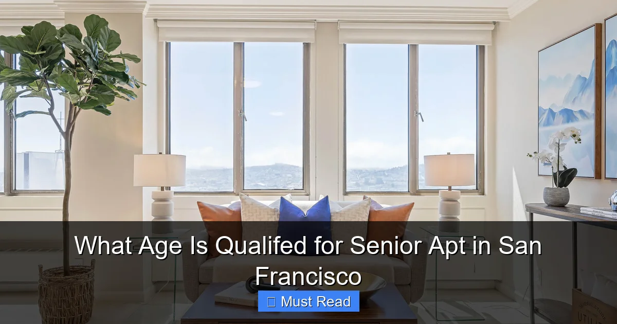 What Age Is Qualifed for Senior Apt in San Francisco